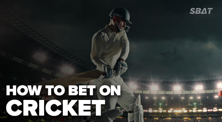 how to bet on cricket