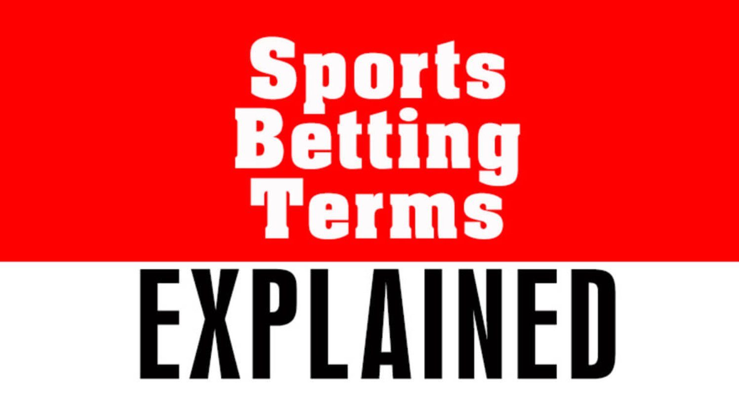 an-explanation-of-betting-terms